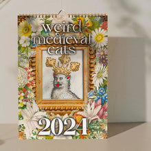 Load image into Gallery viewer, Weird Medieval Cats Calendar 2024
