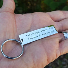 Load image into Gallery viewer, Stainless Steel  &quot;I am strong&quot; Keychain
