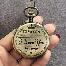 Load image into Gallery viewer, To My Son Quartz Pocket Chain Watch
